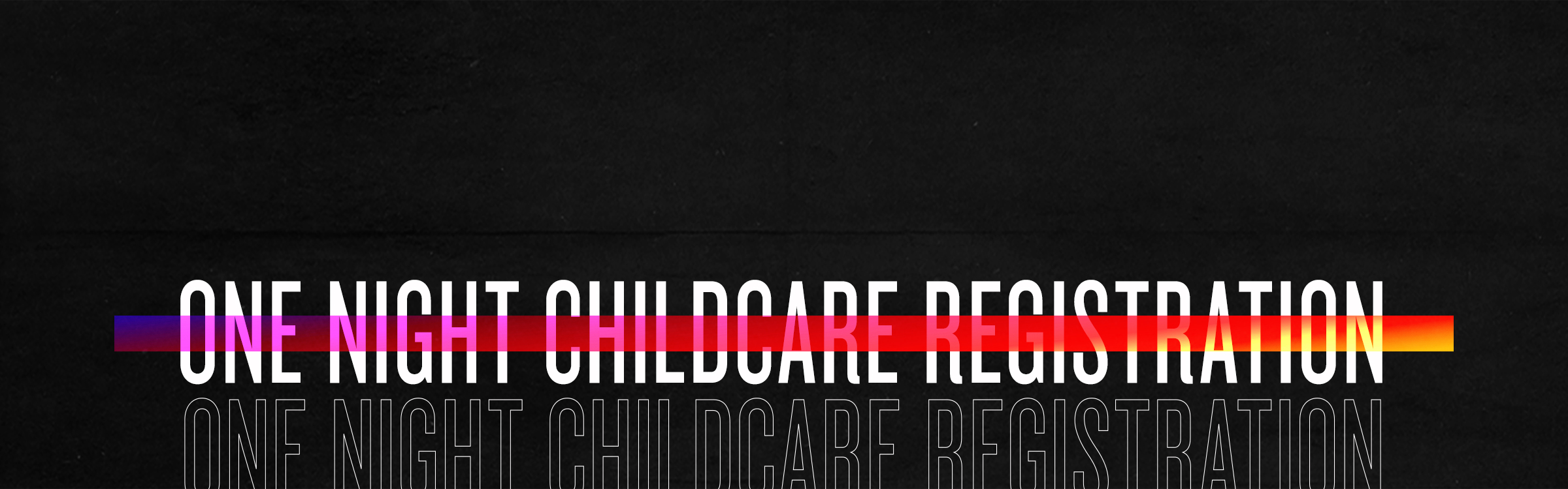 One Night Childcare Registration